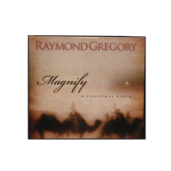 Raymond Gregory: Magnify, A Christmas Album CD